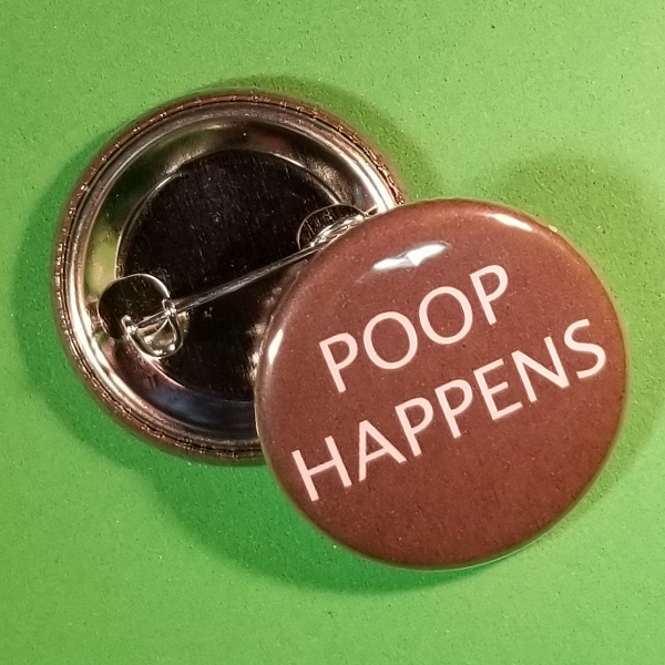 Poop Happens Button - Melancholy Madness